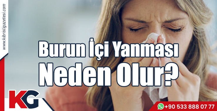 Burun İçi Yanması Neden Olur?