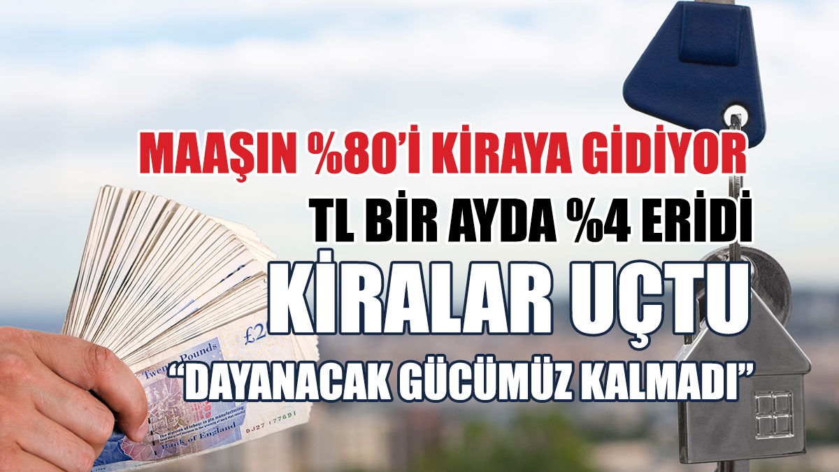 TL bir ayda %4 eridi, kiralar uçtu: İşte bölge bölge Kuzey Kıbrıs’ta kira fiyatları…