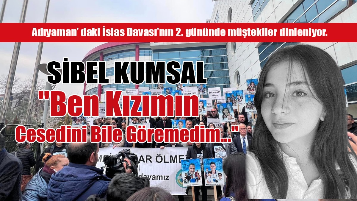 “Ben Kızımın Cesedini Bile Göremedim”