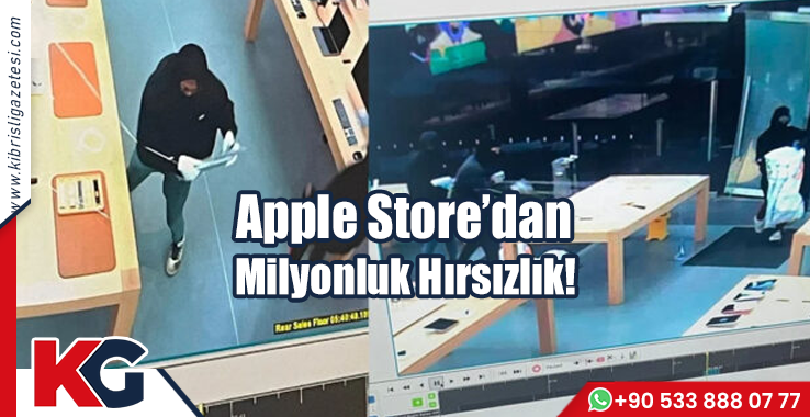 Apple Store’dan Milyonluk Hırsızlık!