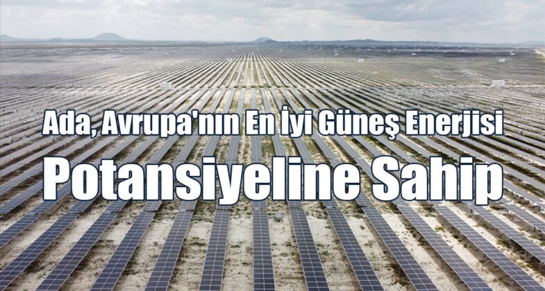 Türkiye-KKTC Denizaltı Elektrik Bağlantısı, Ada’yı “Yeşil Enerji Üssü” Yapacak