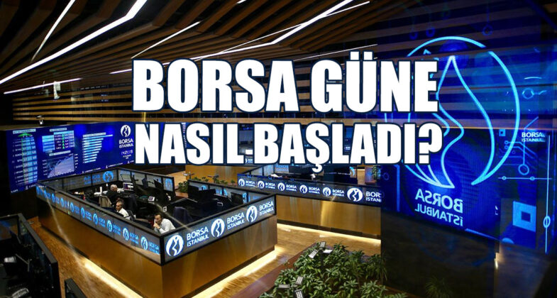 Borsa İstanbul, Güne Düşüşle Başladı